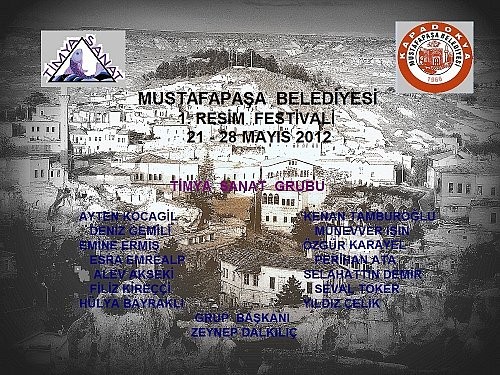 Mustafapaşa Belediyesi ile Timya Sanat Grubu resim festivali düzenliyor