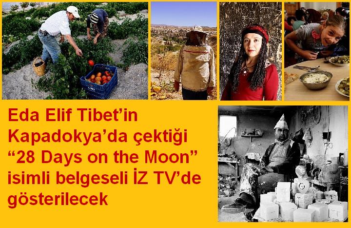 Eda Elif Tibet’in “28 Days on the Moon” isimli belgeseli İZ TV’de gösterilecek
