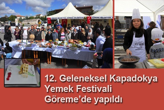 12. Geleneksel Kapadokya Yemek Festivali Göreme’de yapıldı