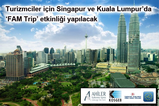 Turizmciler için Singapur ve Kuala Lumpur’da ‘FAM Trip’ etkinliği yapılacak
