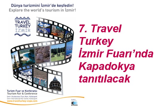 7. Travel Turkey İzmir Fuarı’nda Kapadokya tanıtılacak