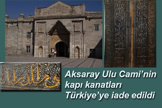 Aksaray Ulu Cami’nin kapı kanatları Türkiye’ye iade edildi