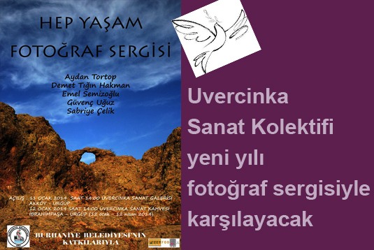 Uvercinka Sanat Kolektifi yeni yılı fotoğraf sergisiyle karşılayacak