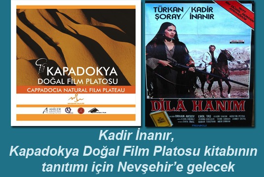 Kadir İnanır, Kapadokya kitabının tanıtımı için Nevşehir’e gelecek
