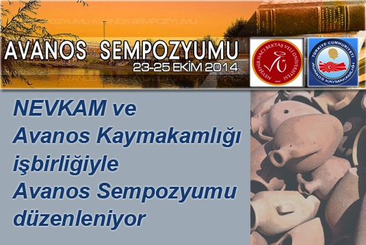 NEVKAM ve Avanos Kaymakamlığı Avanos Sempozyumu düzenliyor