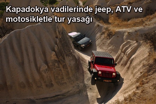 Kapadokya vadilerinde jeep, ATV ve motosikletle tur yasağı