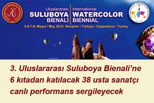 3. Uluslararası Suluboya Bienaline 6 kıtadan katılacak 38 usta sanatçı canlı performans sergileyecek