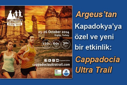 Argeustan Kapadokyaya özel ve yeni bir etkinlik: Cappadocia Ultra Trail