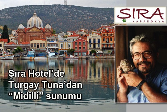 Şıra Hotelde Turgay Tunadan Midilli sunumu