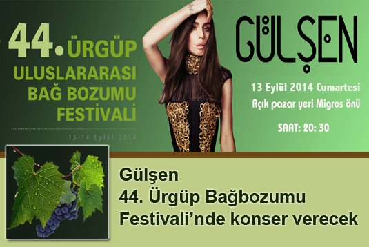 Gülşen, 44. Ürgüp Bağbozumu Festivalinde konser verecek