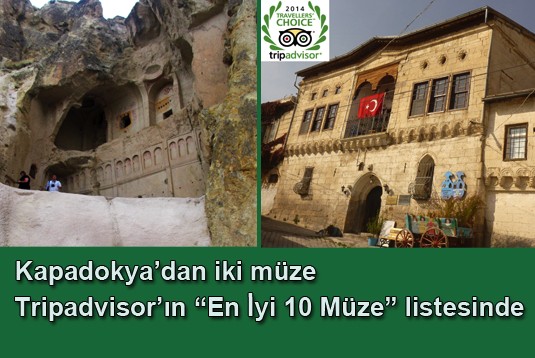 Kapadokyadan iki müze Tripadvisorın En İyi 10 Müze listesinde