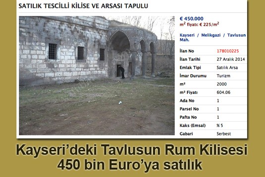 Kayserideki Tavlusun Rum Kilisesi 450 bin Euroya satılık