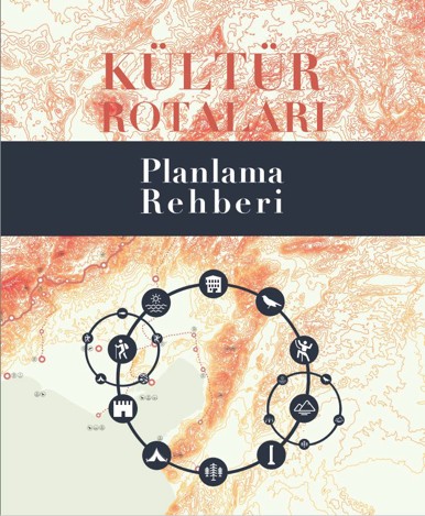 ÇEKÜL Kültür Rotaları Planlama Rehberi yayımladı