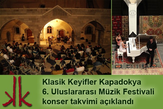 Klasik Keyifler Kapadokya 6. Uluslararası Müzik Festivali konser takvimi açıklandı