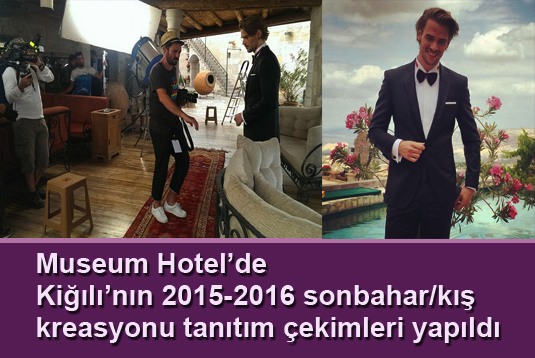 Museum Hotelde Kiğılının 2015-2016 sonbahar/kış kreasyonu tanıtım çekimleri yapıldı