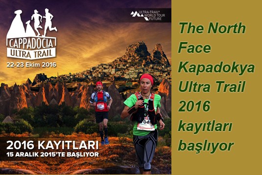 The North Face Kapadokya Ultra Trail-2016 kayıtları başlıyor