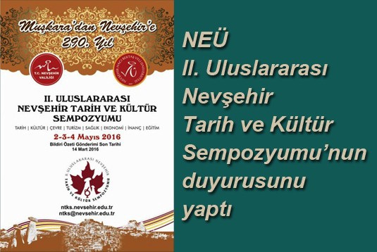 NEÜ, II. Uluslararası Nevşehir Tarih ve Kültür Sempozyumunun duyurusunu yaptı