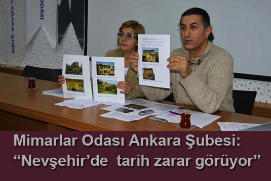 Mimarlar Odası Ankara Şubesi: Nevşehirde  tarih zarar görüyor