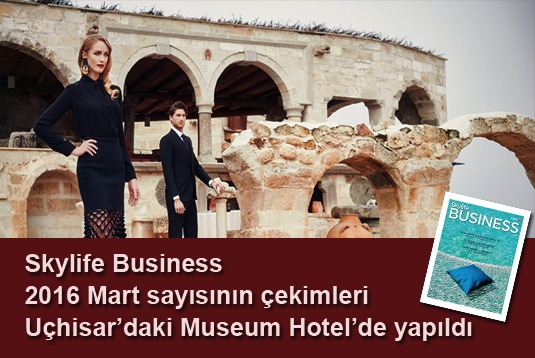 Skylife Business 2016 Mart sayısının çekimleri Museum Hotelde yapıldı