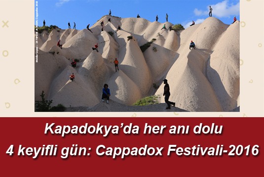 Kapadokyada her anı dolu 4 keyifli gün: Cappadox Festivali-2016