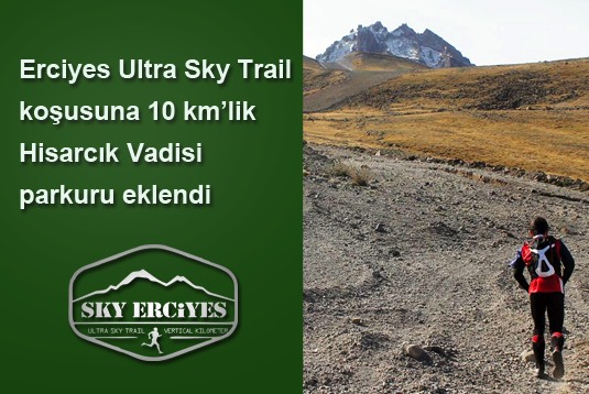 Erciyes Ultra Sky Trail koşusuna 10 kmlik Hisarcık Vadisi parkuru eklendi